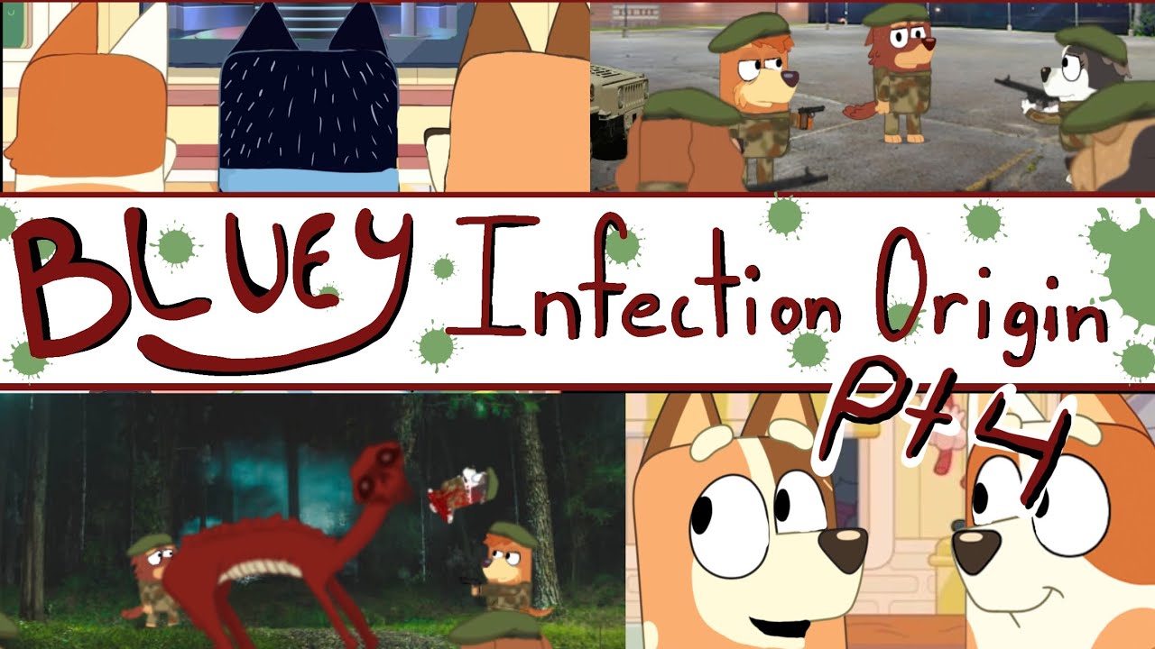Bluey infection origin pt 4