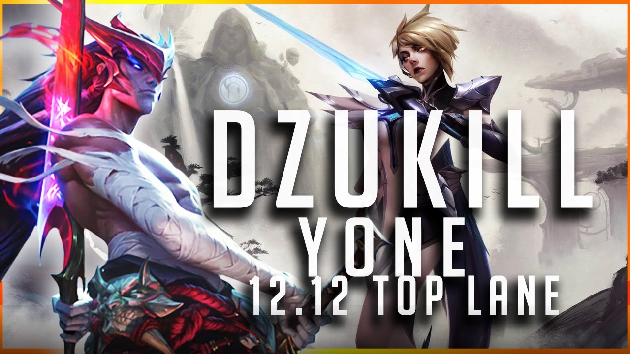 Dzukill - Yone vs Fiora TOP #2 Patch 12.12 - Yone Gameplay