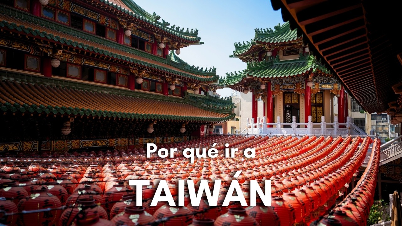 Por qué ir a Taiwán | Cultura, transporte, costos, idioma, clima