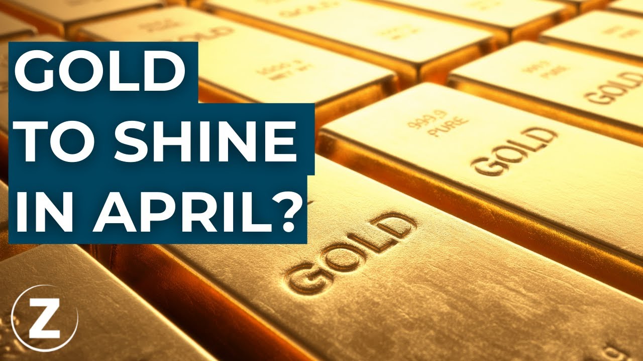 Will Gold Shine In April? - Gold Price Forecast April 2022