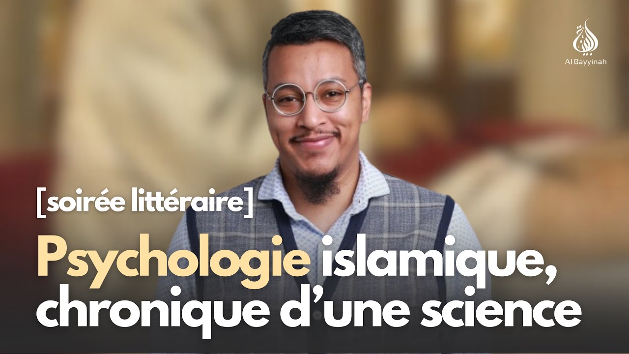 La psychologie islamique : chronique d'une science — Ali Habibbi