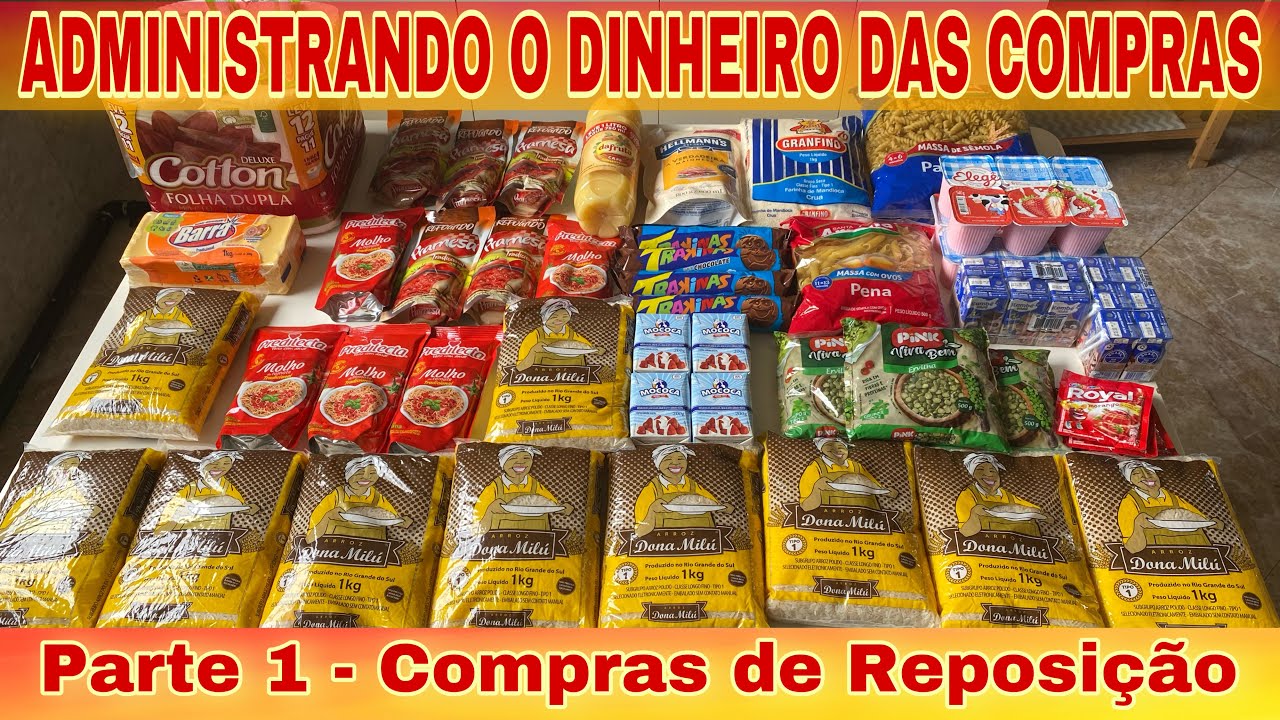 COMPRAS DE REPOSIÇÃO Parte I - ADMINISTRANDO R$350,00 EM 1 MÊS