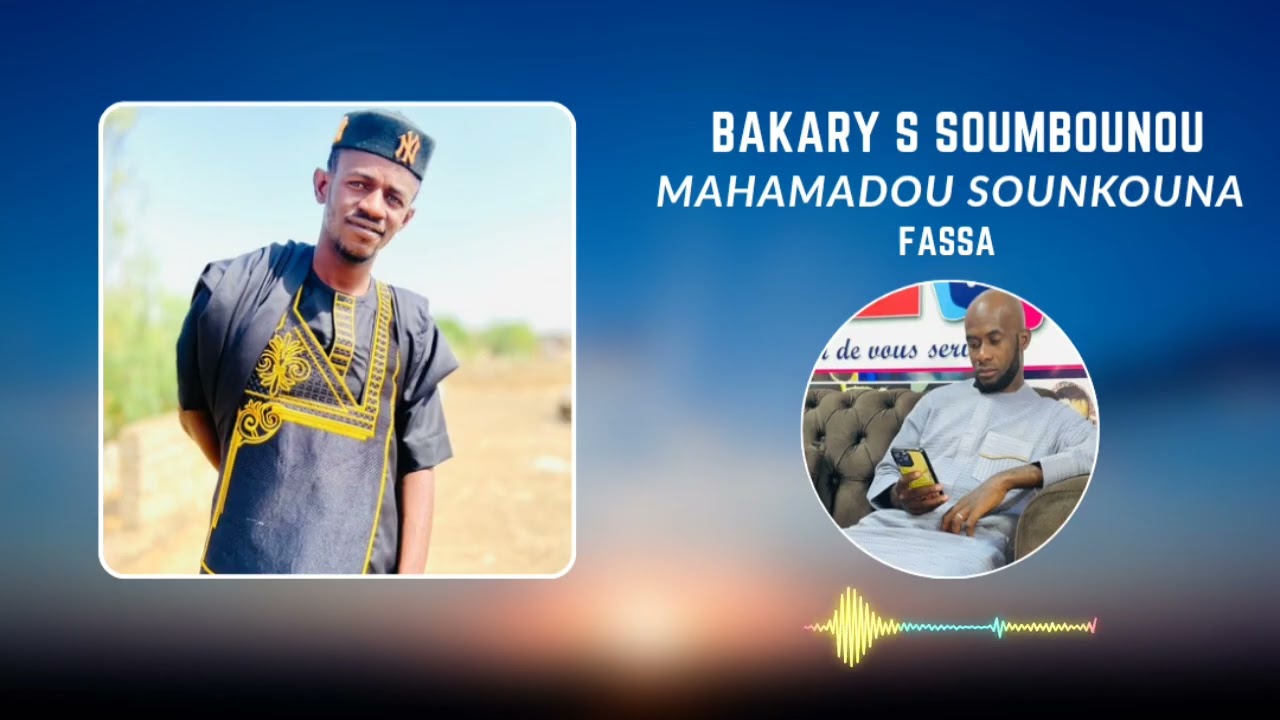 Bakary Seyba -Dédicace MAHAMADOU SOUNKOUNA FASSA