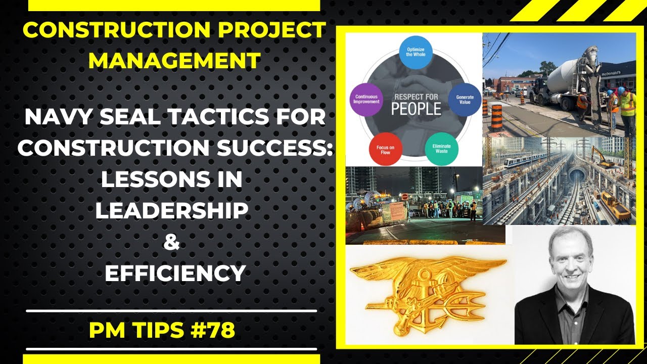 Navy SEAL Tactics, Practices & Sayings for Construction Success: Lessons in Leadership & Efficiency