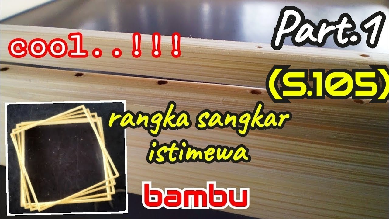 COOl..!! Cara gampang buat rangka sangkar istimewa dari bambu..part.1