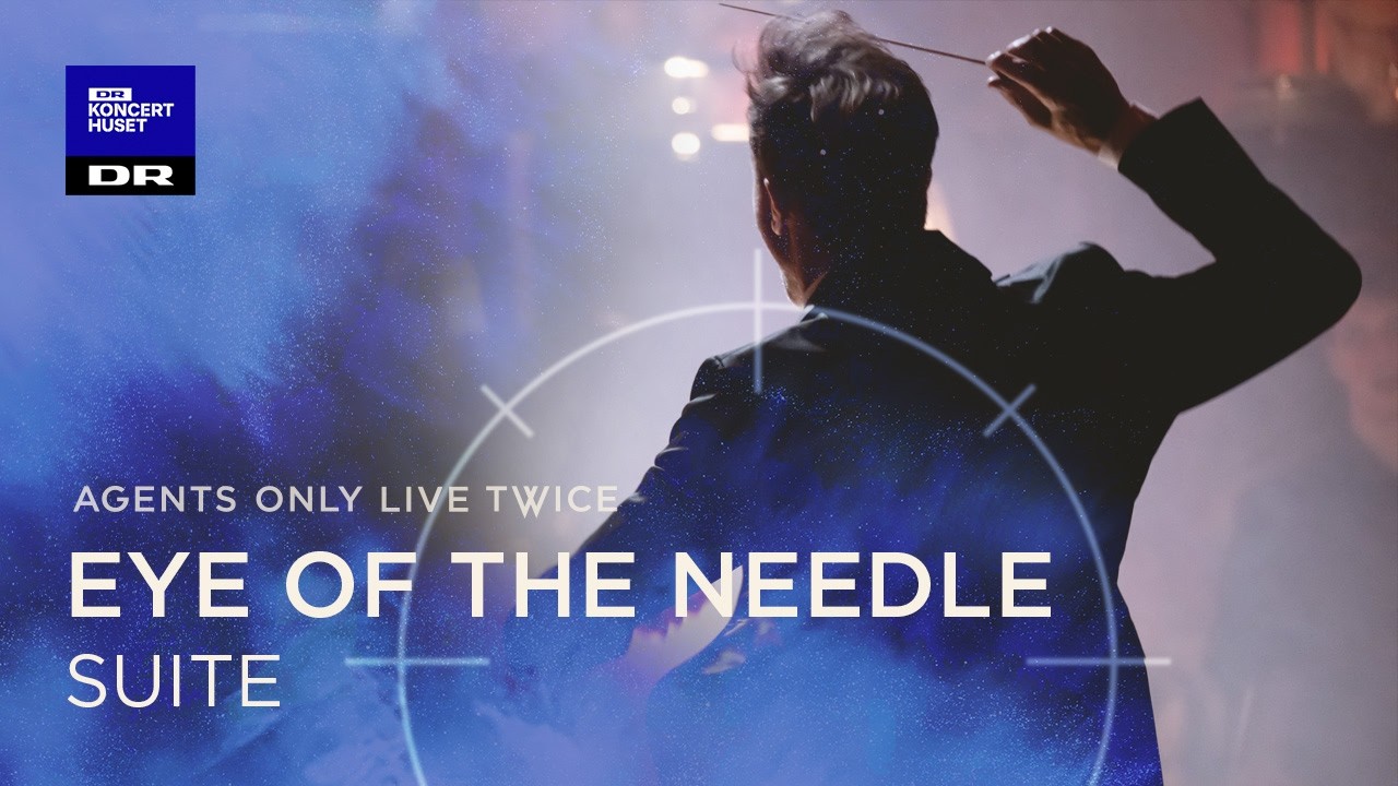 Eye Of The Needle // Duńska Narodowa Orkiestra Symfoniczna (NA ŻYWO)
