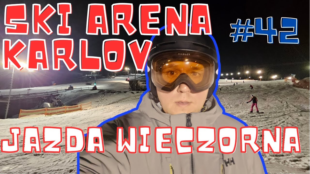 WIECZORNA JAZDA ZA 90zł SKI ARENA KARLOV -  Malá Morávka - VLOG NARCIARSKI #42