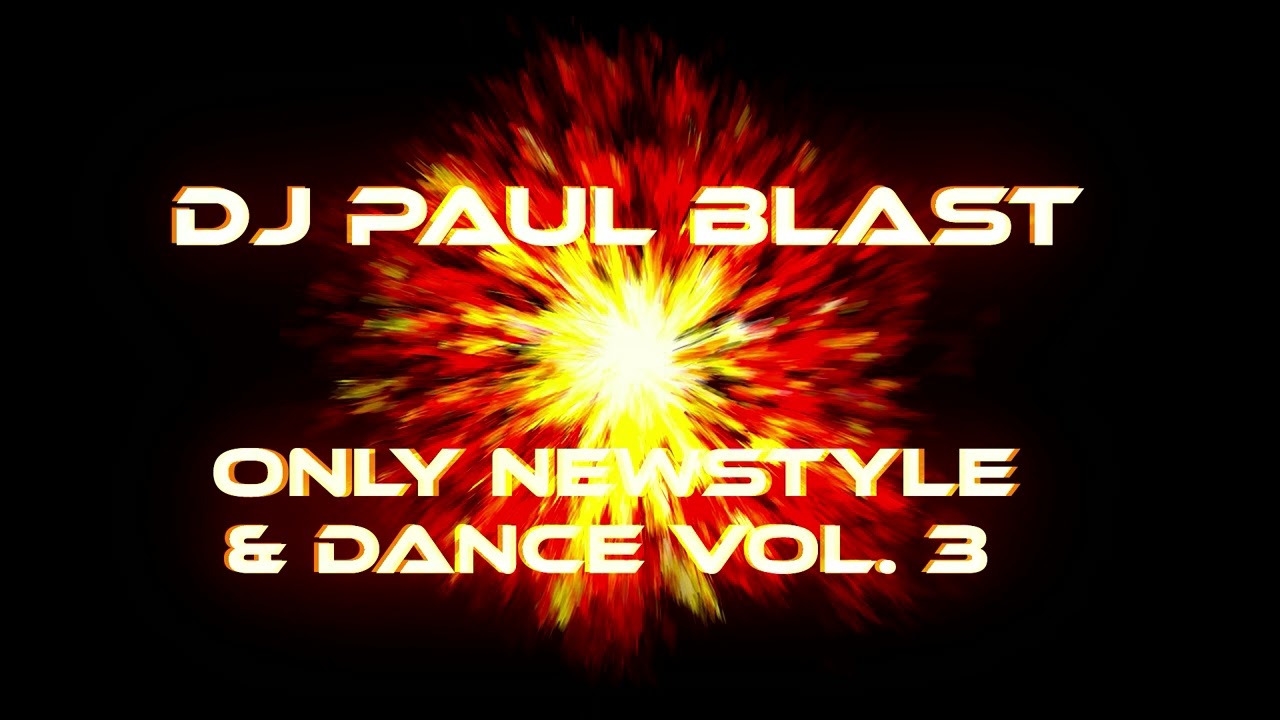 Only Newstyle & Dance Vol. 3