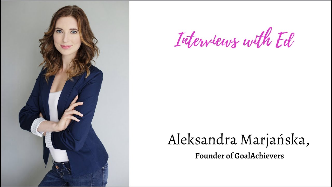 Aleksandra Marjańska I Founder of GoalAchievers