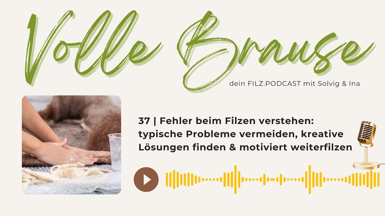 Fehler beim Filzen verstehen: kreative Lösungen finden & motiviert weiterfilzen