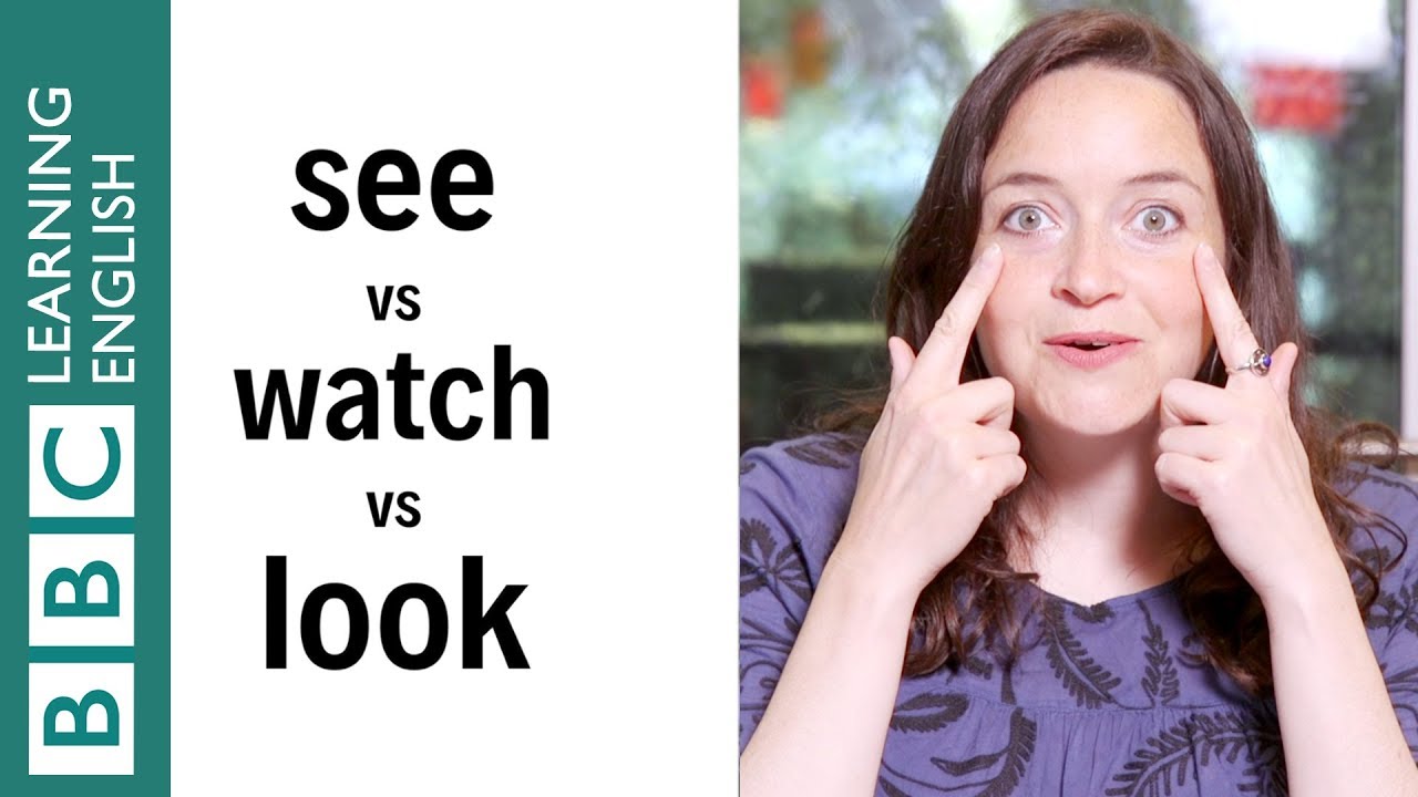 'See', 'watch' and 'look' - English in a Minute