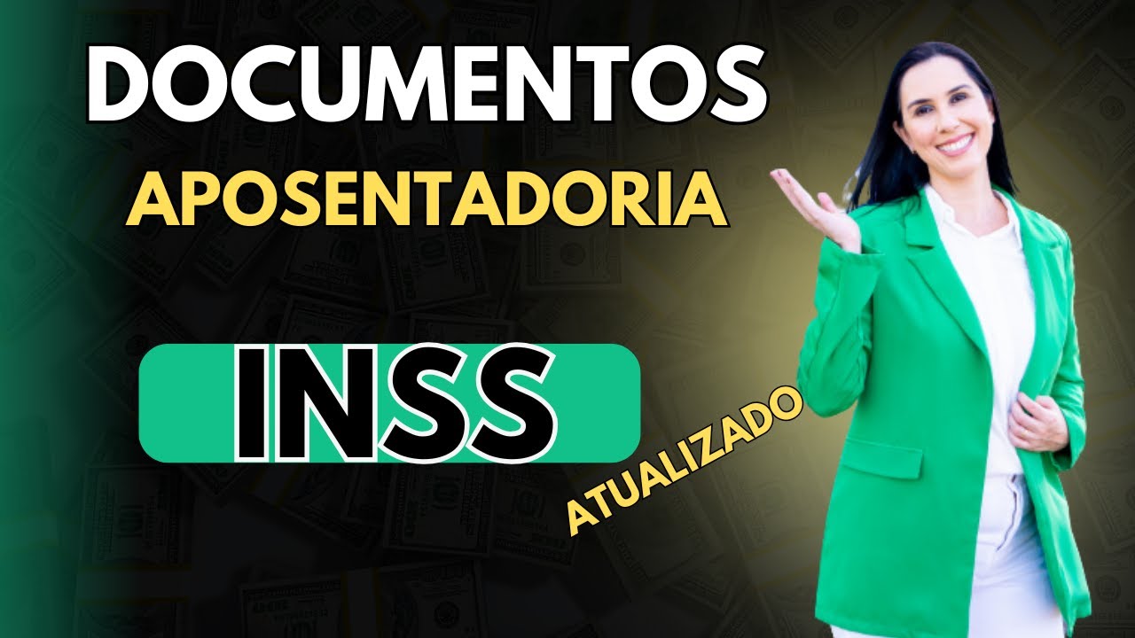 Documentos necess&aacute;rios para se aposentar no INSS