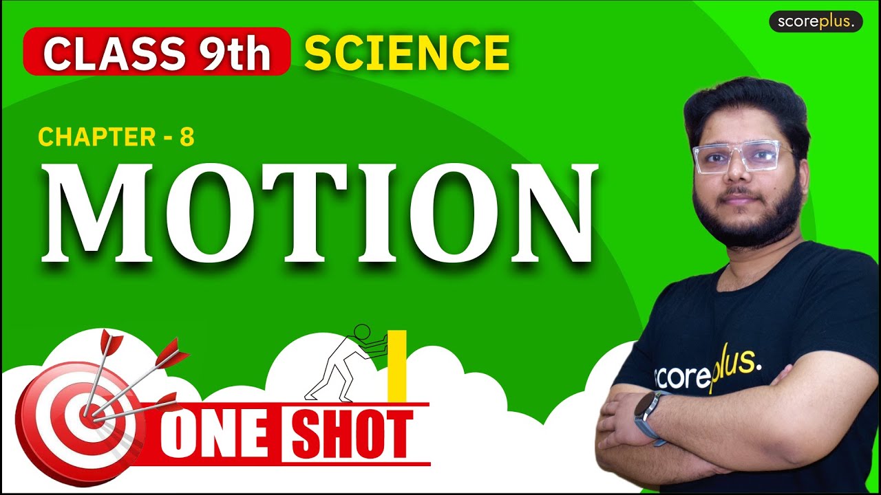 MOTION  Detailed One shot | Class 9th Physics | Chapter 1 | scoreplus