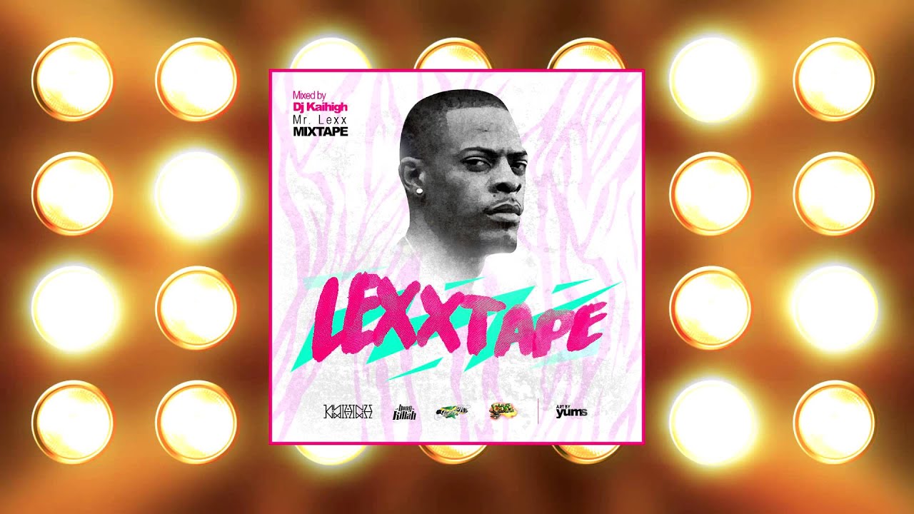 Dj Kai High x Mr. Lexx - LEXXTAPE