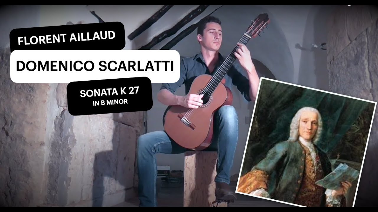 Domenico Scarlatti, Sonata K 27 | Florent Aillaud