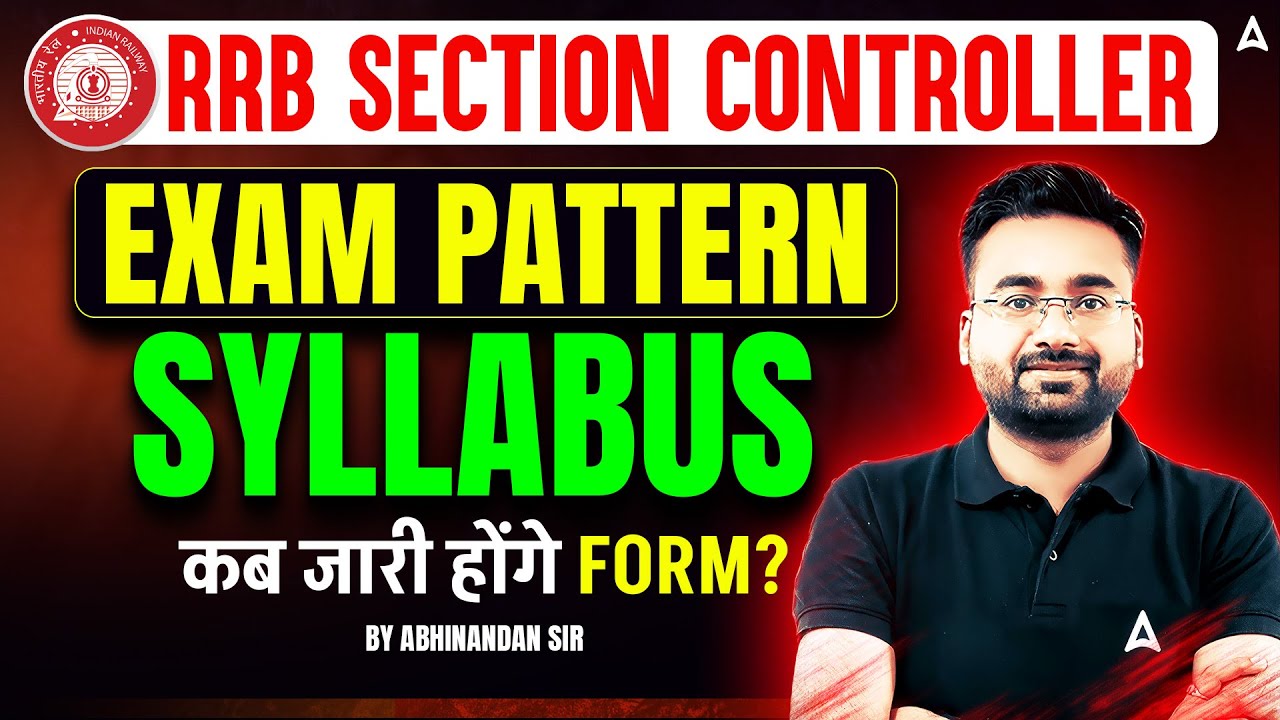 RRB Section Controller 2025 | Notification, Exam Pattern, Syllabus | Complete Details