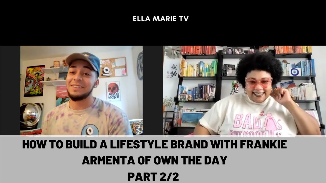How to build a lifestyle brand with Frankie Armenta of Own The Day part 2/2