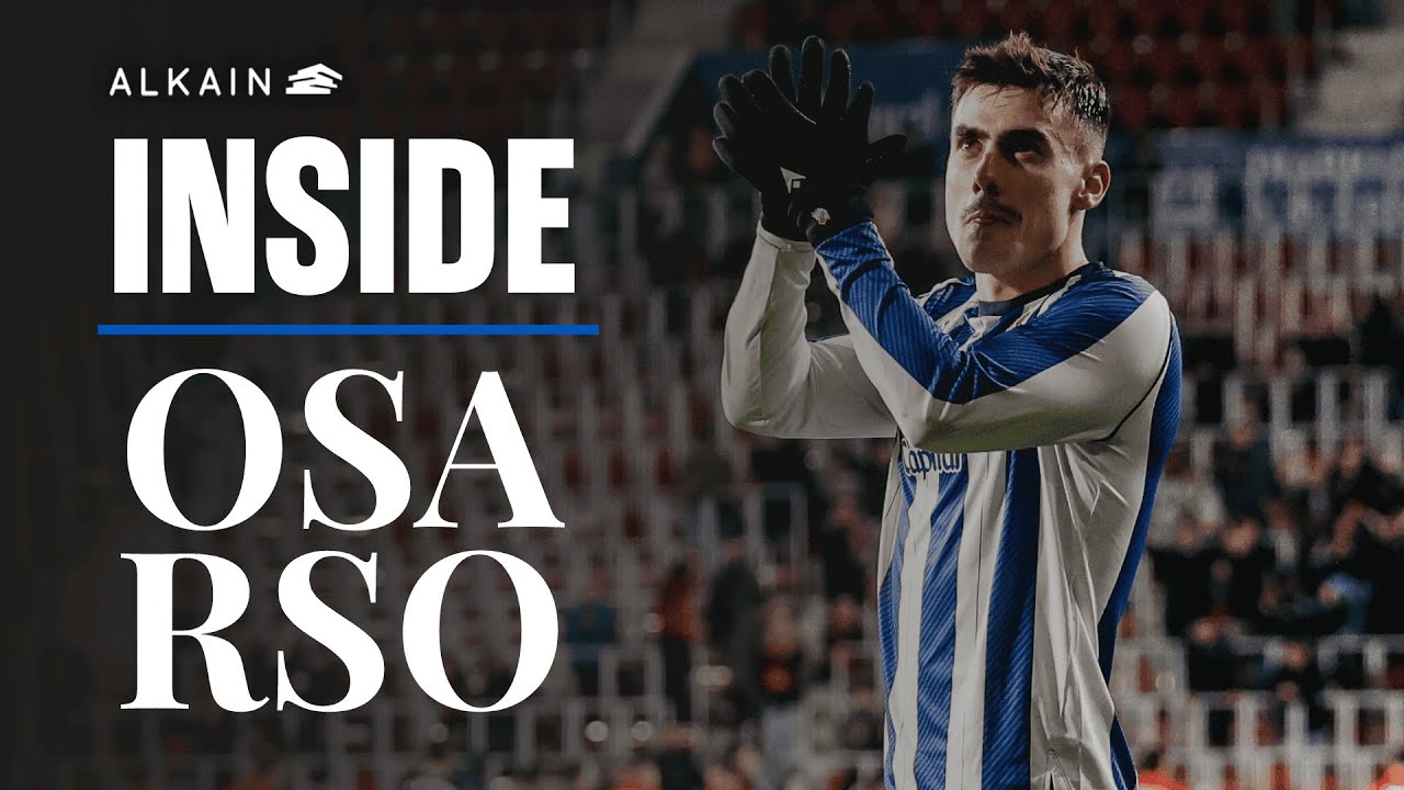 INSIDE | Deseada y buscada | CA Osasuna - Real Sociedad