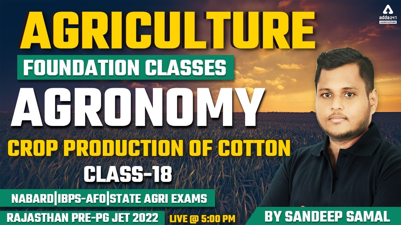 Agriculture Foundation | Agronomy #18 | Crop Production of Cotton Rajasthan Pre-PG JET 2022 | NABARD
