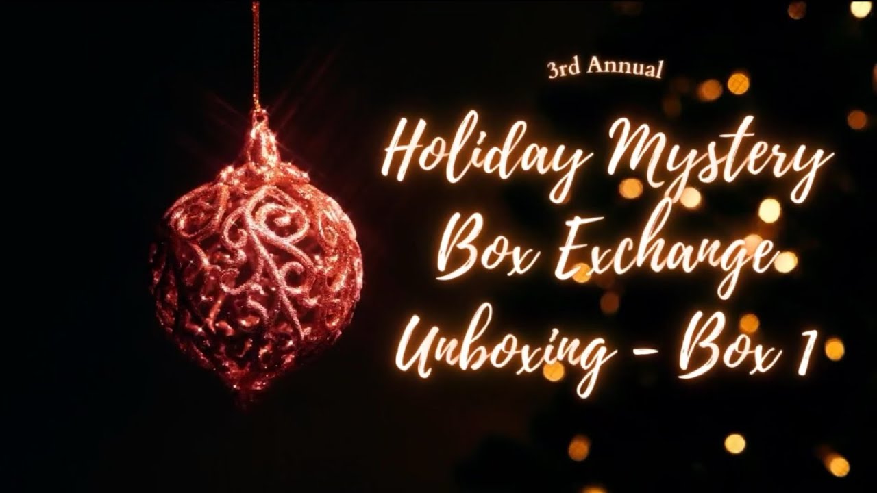 🎁Unboxing🎁- Holiday Mystery Box Exchange 2023 - Box 1