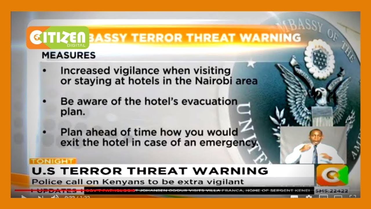 US Embassy warns of a possible terror attack in Nairobi