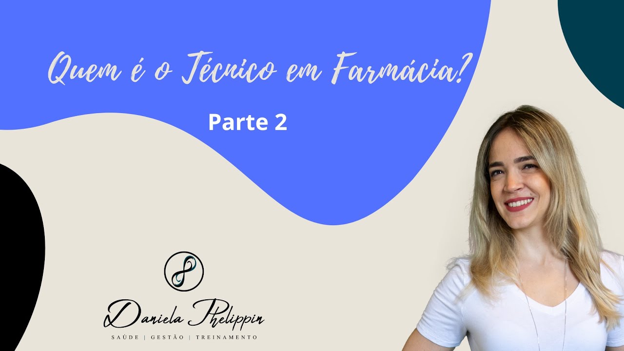 Quem é o Técnico em Farmácia - Parte 2