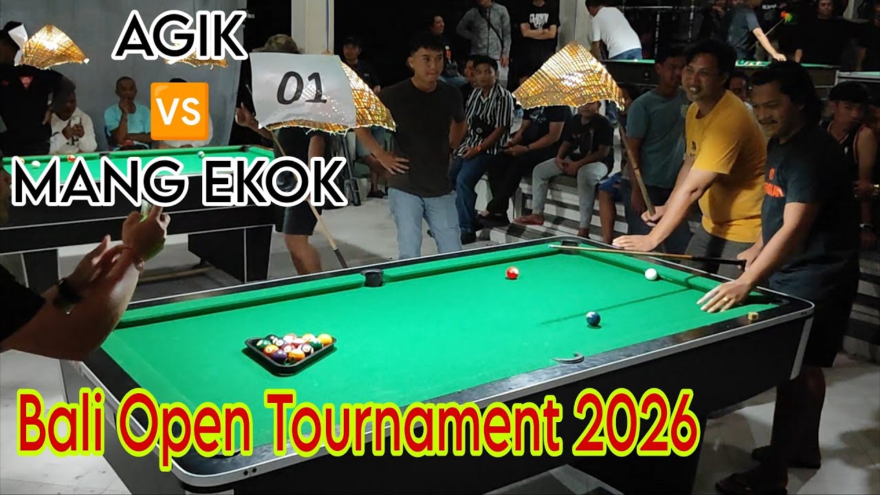 AGIK VS MANG EKOK! BALI OPEN BILLIARD TOURNAMENT SERU