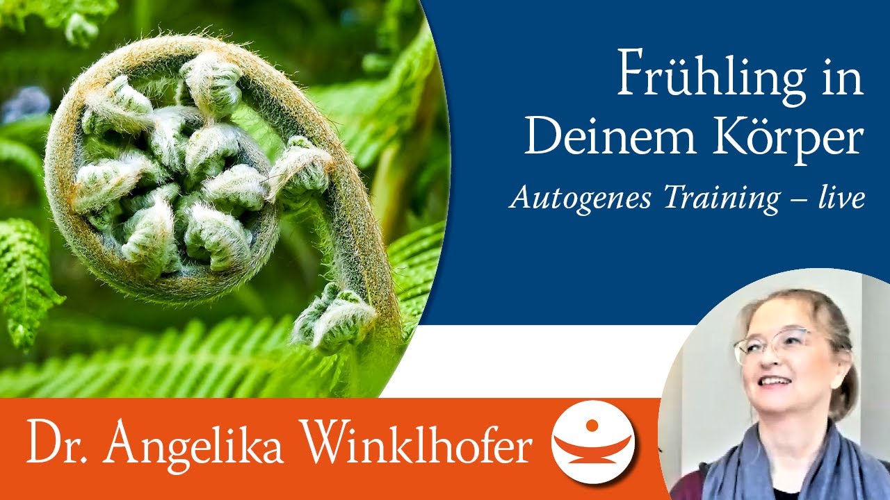 Frühlingsfest in Deinem Körper – Autogenes Training und InnenReise mit Angelika Winklhofer