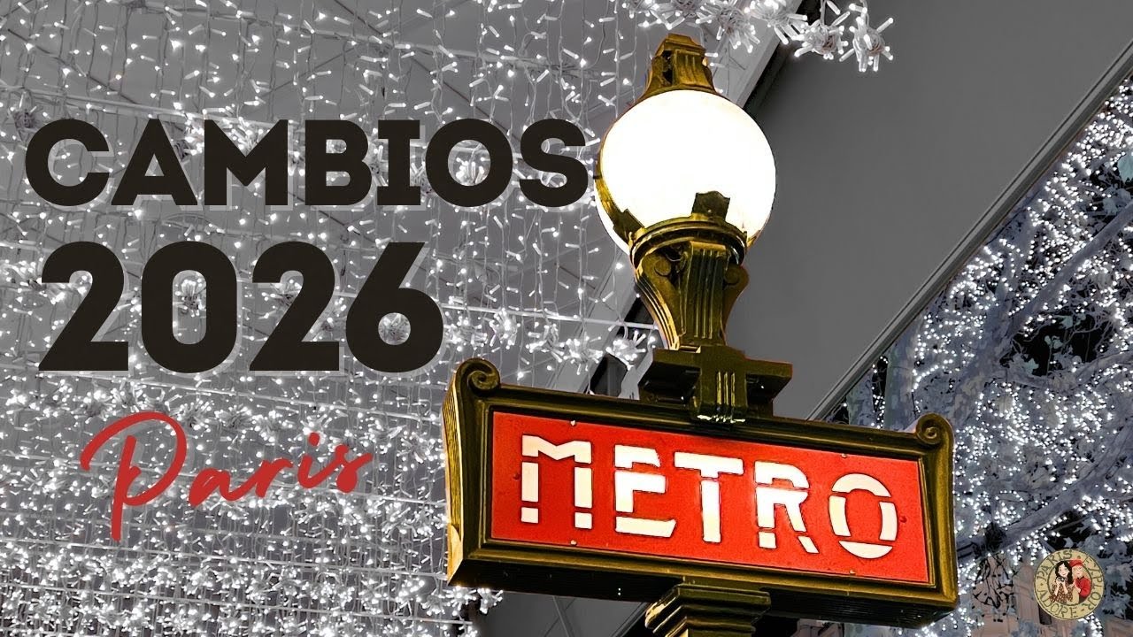 El METRO en Paris 2026: estos son los CAMBIOS