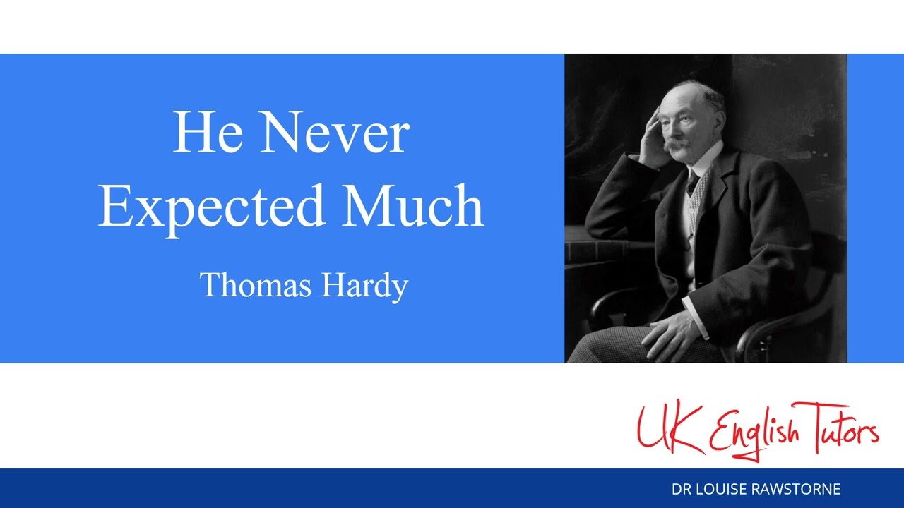 'He Never Expected Much' by Thomas Hardy,  Cambridge IGCSE poetry