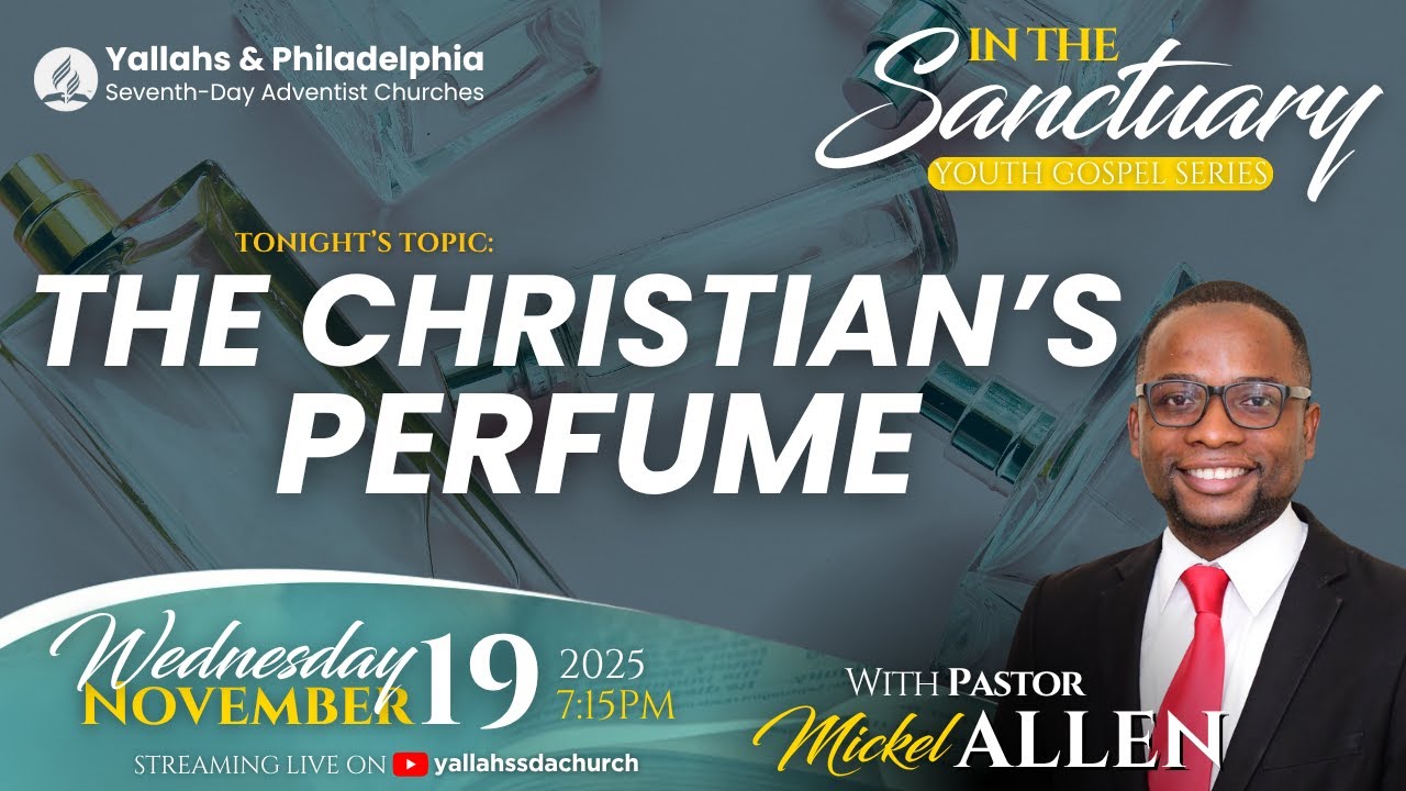 In The Sanctuary | The Christian's Perfume| Pastor Mickel Allen | November 19 , 2025 | Wednesday PM