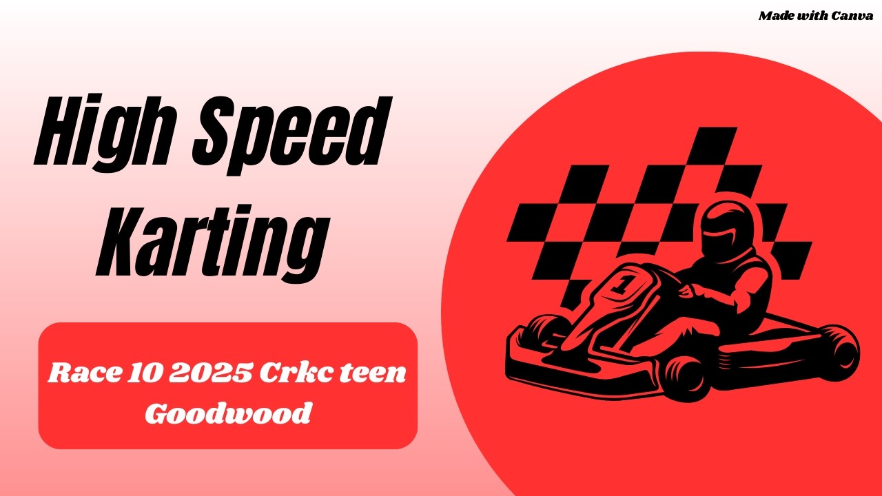 Race 10 2025 CRKC Teens Goodwood