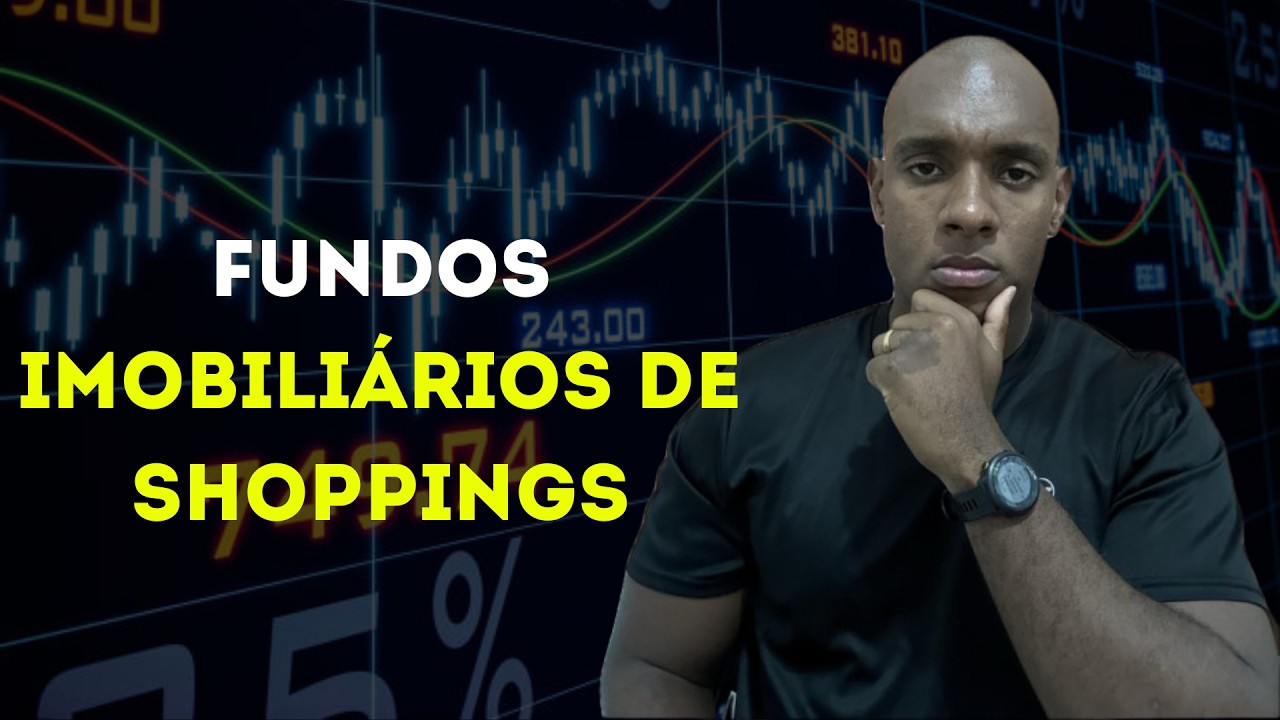 Fundos Imobiliários de Shoppings