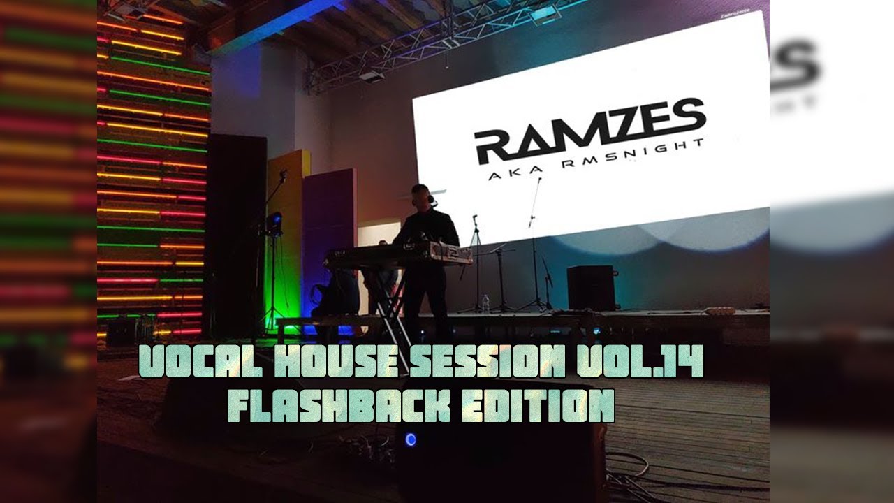 Dj Ramzes aka RMSNight & Mike H - Vocal House Session vol.14 Flashback Edition