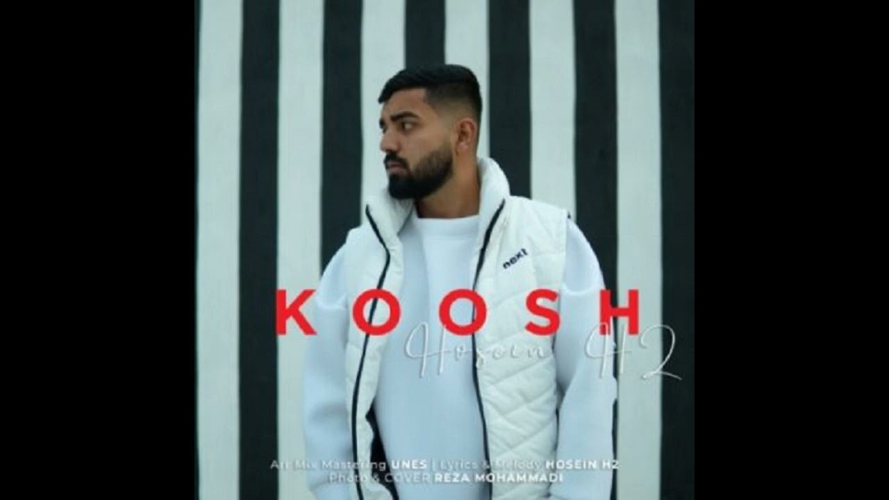 Hosein H2 – Koosh