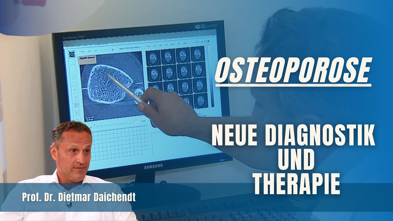 Osteoporose: Neue Diagnostik und Therapie [Sprechstunde mit Prof. Dr. Daichendt]