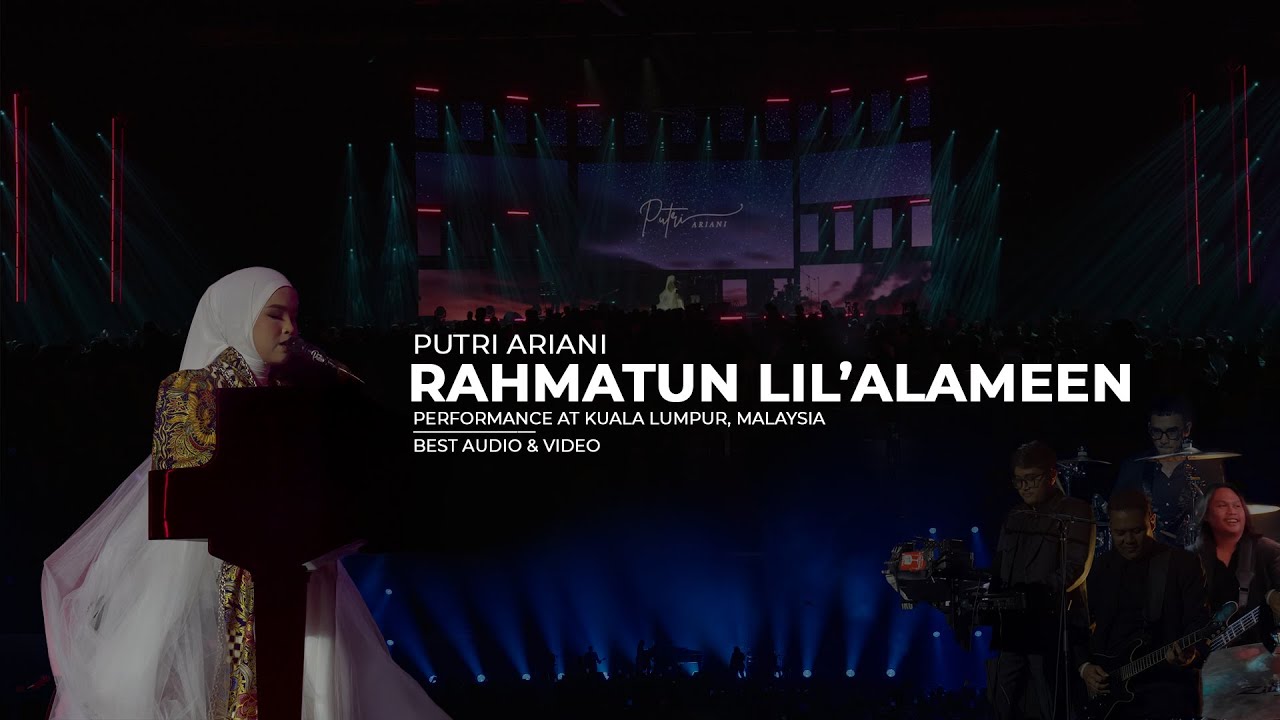 MAHER ZAIN - RAHMATUN LIL'ALAMEEN, PUTRI ARIANI COVER (Live Perform at Kuala Lumpur, Malaysia)