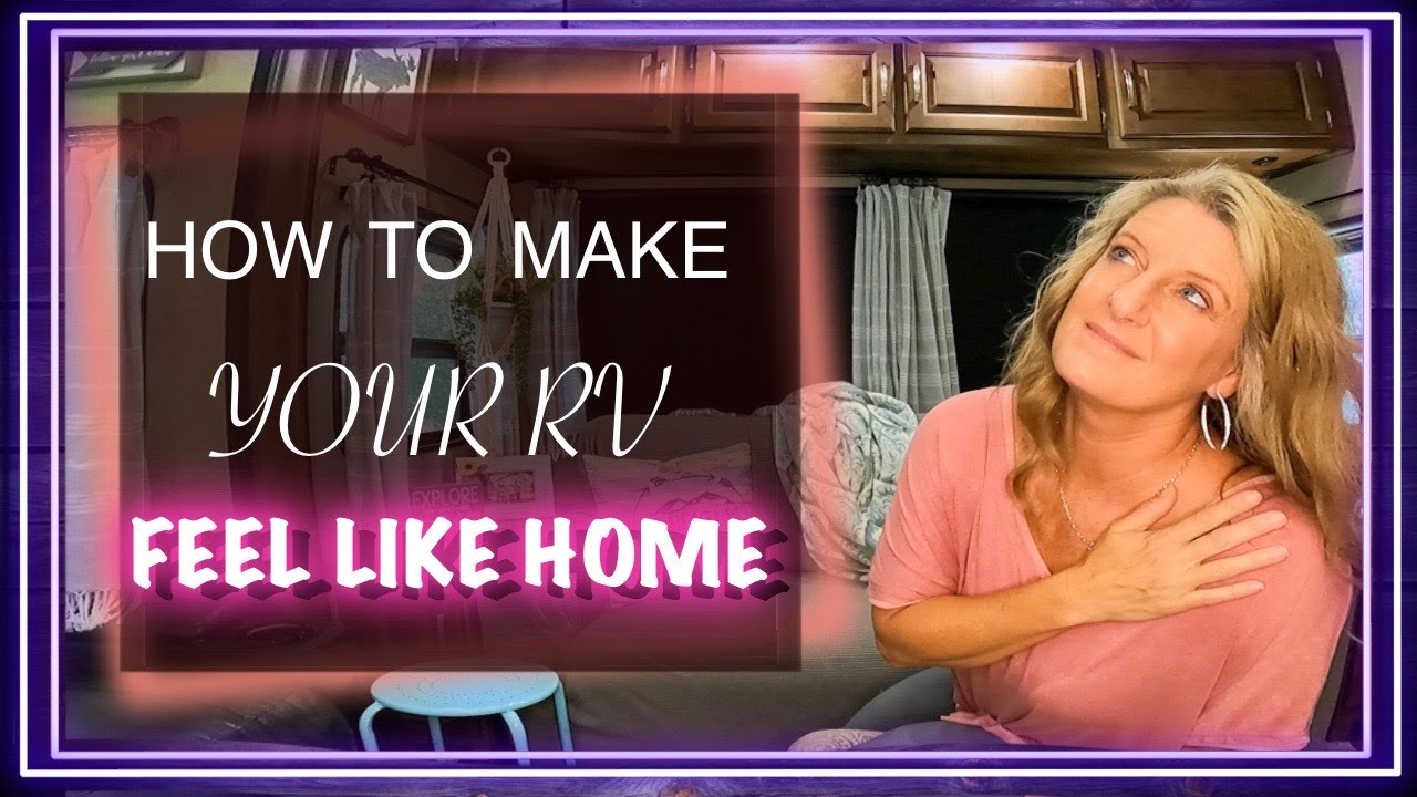 RV Décor - Tips On Making Your RV Feel Like Home