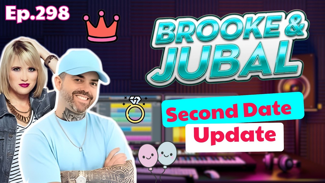 Second Date Update | EP.298 | Dating Confessions That Shocked Everyone | Brooke And Jubal
