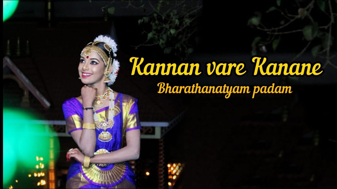 Kannan Vare | Bharathanatyam | Padam | Dance Performance | Deekshitha Sahadevan