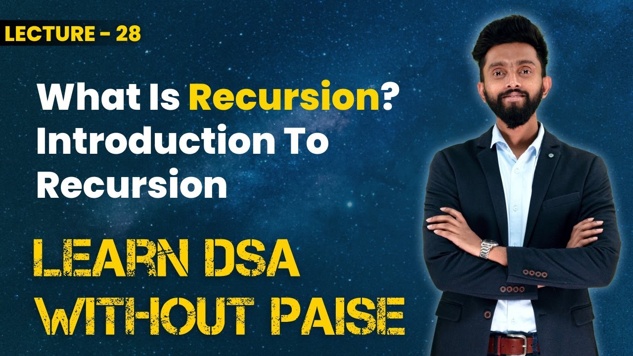 What Is Recursion? Introduction To Recursion | FREE DSA Course in JAVA | Lecture 28