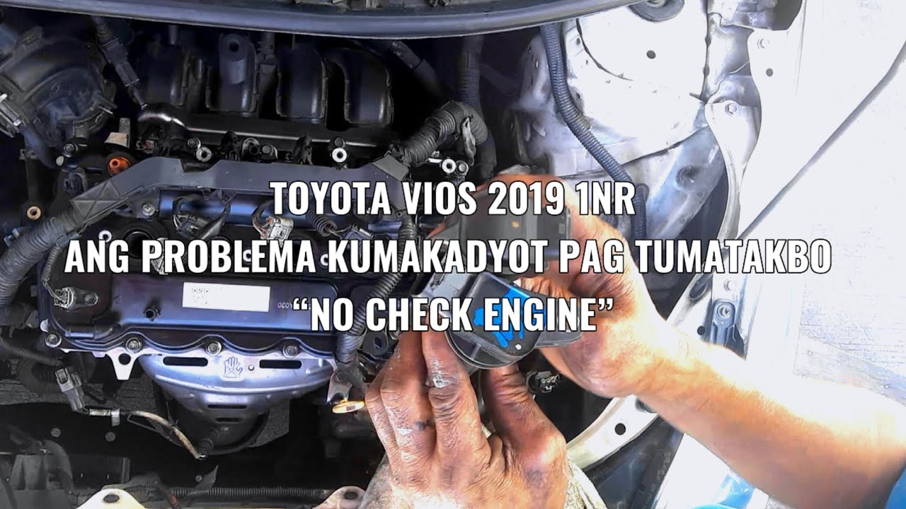 TOYOTA VIOS 2019 1NRANG PROBLEMA KUMAKADYOT PAG TUMATAKBO “NO CHECK ENGINE”