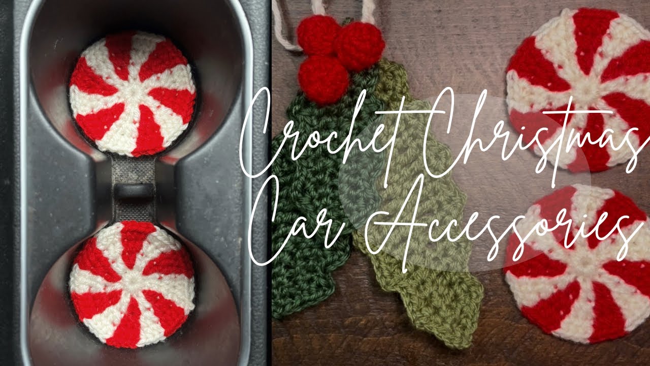 How to Crochet Christmas Car Accessories 