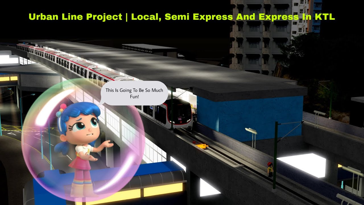 Urban Line Project | Local, Semi Express And Express In KTL