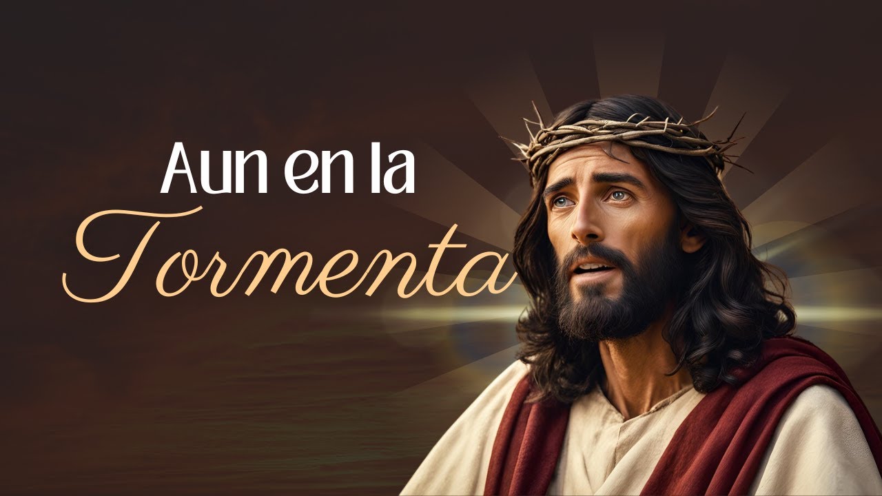 Aun en la Tormenta