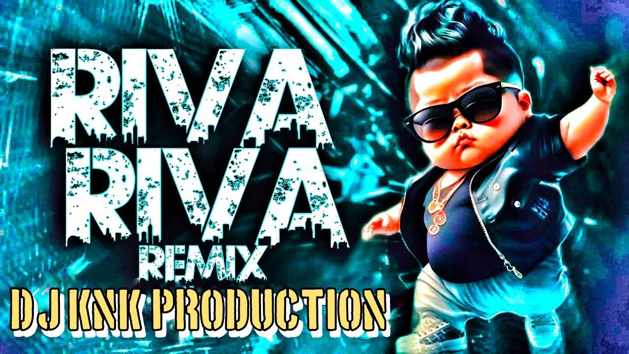 RIVA RIVA ||DANCER MIX|| DEeJ KNK PRODUCTION 