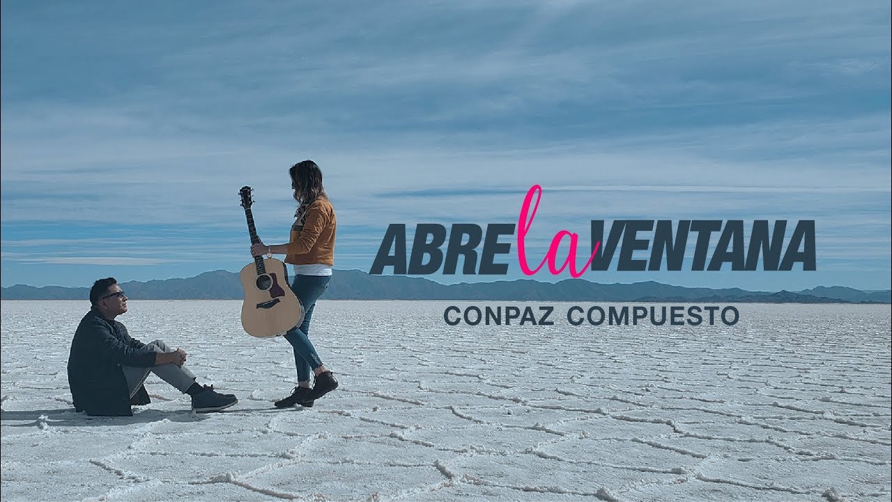 CONPAZ COMPUESTO - Abre la ventana [Video Oficial]