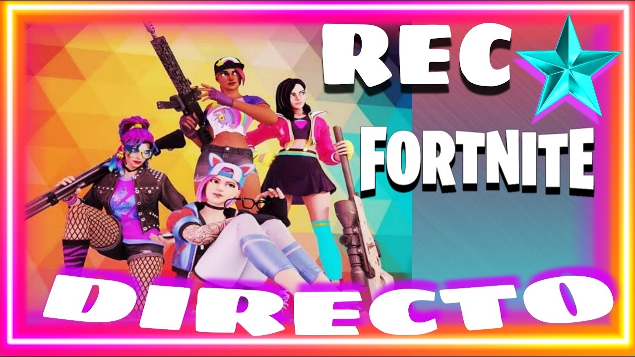 JUGANDO FORTNITE VEN A JUGAR