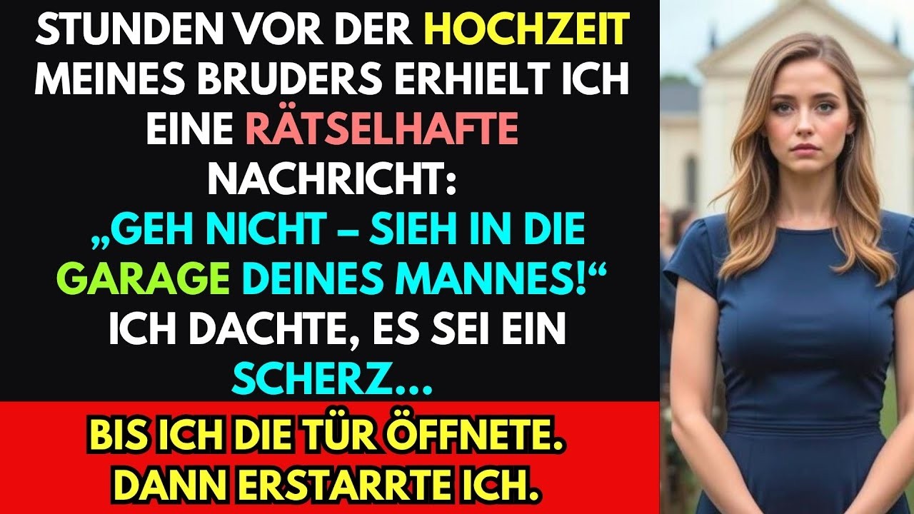 Ich Erhielt Eine Seltsame Nachricht Vor Der Hochzeit Meines Bruders – In Der Garage Erstarrte Ich
