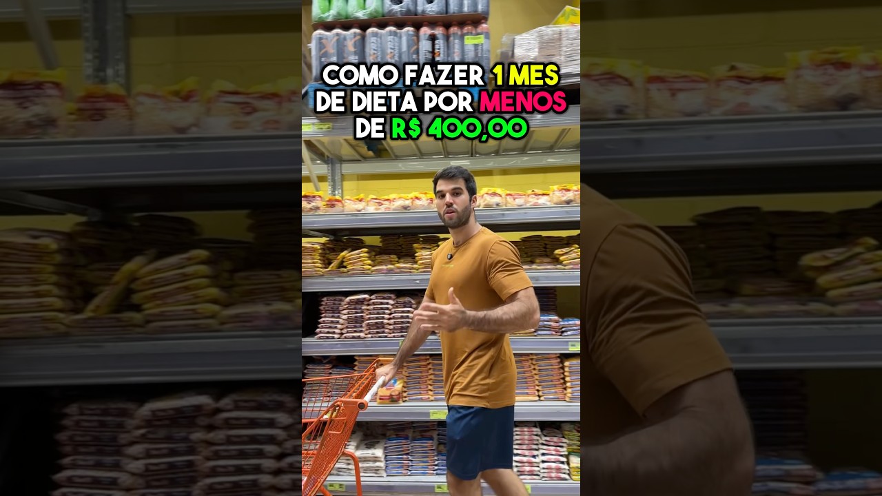 Como fazer 1 m&ecirc;s de dieta por menos de R$400,00 #dieta #alimentacaosaudavel